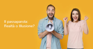 Trovare nuovi contatti e clienti con il Passaparola